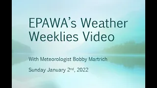 Weather Weeklies Sunday January 2nd, 2022