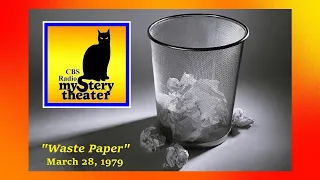 CBS RADIO MYSTERY THEATER -- "WASTE PAPER" (3-28-79)