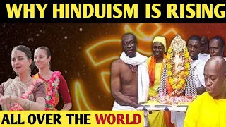why hinduism is spreading in world | why hinduism is rising in africa