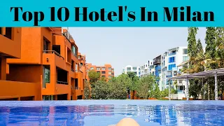 Top 10 Luxury Hotel In Milan | Best Hotels In Milan | Advotis4u