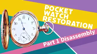 Waltham pocket watch restoration