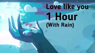 Steven Universe || ‘Love like you’ Instrumental || 1 Hour (With Rain)