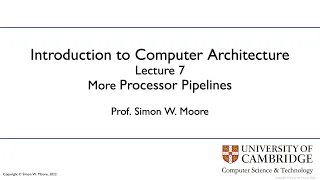 Lecture 07: More processor pipelines