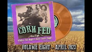 CORN FED Volume Eight - Yet Another Helpin' of Hick Rockabilly & Country Bop - NEW Volume - Vinyl LP