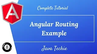 Angular 8 : Routing Complete tutorial | Example | Java Techie