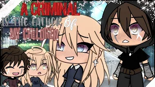 A Criminal Is The Father Of My Kids ⛓️ ll Gacha Life ll GLMM ll Part 1