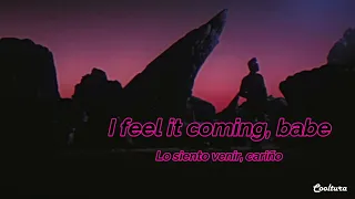 I Feel It Coming - The Weeknd ft. Daft Punk (Lyrics) Sub español