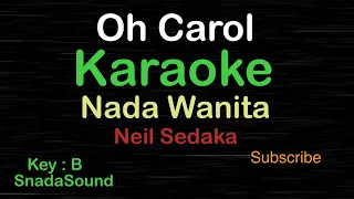 OH CAROL-Neil Sedaka|KARAOKE NADA WANITA -Female-Cewek-Perempuan@ucokku