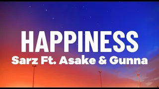 Sarz Ft. Asake & Gunna - Happiness (Lyrics)