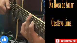 Na Hora De Amar | Gusttavo Lima | Violão Cover | Kennedy Messias