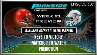 Episode 607: | WEEK 10 PREVIEW | CLEVELAND BROWNS VS MIAMI DOLPHINS | TUA KEEPS WINNING NFL AWARDS!
