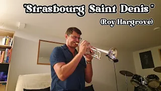 "  Strasbourg Saint Denis " Trumpet solo ( Roy Hargrove)