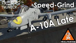 War Thunder: A-10A Late (Speed-Grind) #Warthog