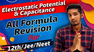 Electrostatic Potential & Capacitance||All formula revision in one shot||12th/Jee/Neet||