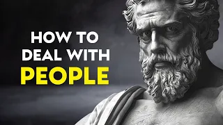 8 STOIC TIPS For Solving Problems With People