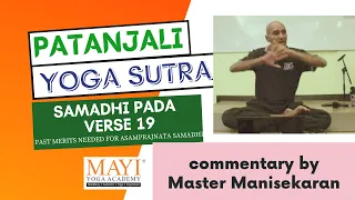 Yoga Sutra 1.19 - Past merits needed for asamprajnata samadhi
