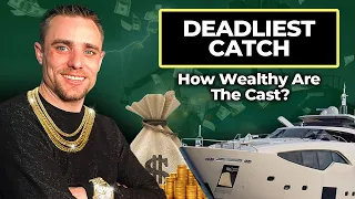 How Rich Are The Cast Members Of Deadliest Catch