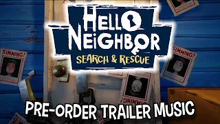 Hello Neighbor Search and Rescue OST   Pre Order Trailer Music