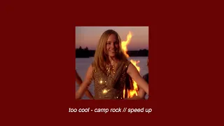 too cool - camp rock // speed up ☆彡