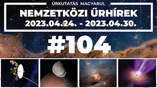 Nemzetközi űrhírek | 2023/17 |  #104  | ŰRKUTATÁS MAGYARUL