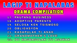 LAGIP TI NAPALABAS COMPILATION 4 | ILOCANO DRAMA | DEAR MISS F