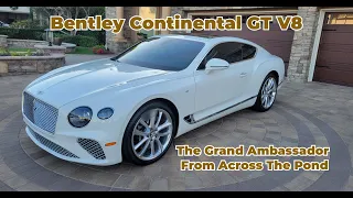 2022 Bentley Continental GT V8: A Perfect Balance Of Luxury | Performance and Driving Experience