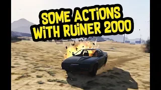 Having Some Actions With Ruiner 2000 #1 - GTA Online [GTA 5]