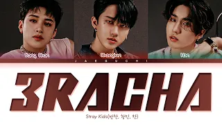 Stray Kids 3RACHA Lyrics (스트레이키즈 3RACHA 가사) (Color Coded Lyrics)