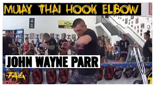 Muay Thai Hook Elbow Technique with John Wayne Parr