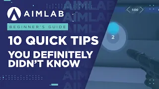 10 Quick tips to ENHANCE your Aim Lab Training!