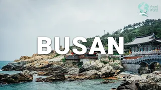 Things To Do In Busan | South Korea