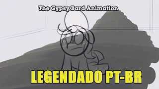 The Gypsy Bard Animation MLP Legendado PT-BR