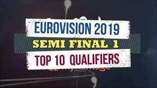 Eurovision 2019: Semi-final 1 - Top 10 (Qualifiers)