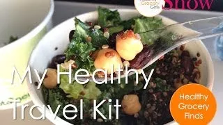 My Healthy Travel Kit | The Healthy Grocery Girl® Show