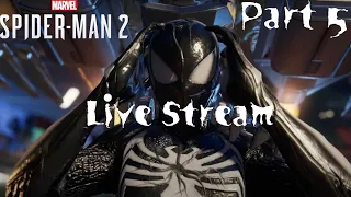 Venom Symbiote It's here! Marvel Spider-Man 2 Live Stream #5