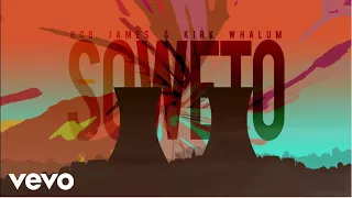 Bob James, Kirk Whalum - Soweto (audio)