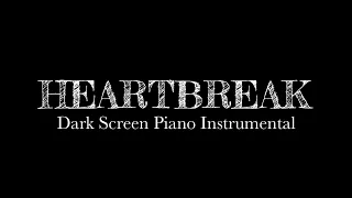 Emotional Songs for Broken Hearts【 Black Screen 10 hours 】Sad Piano Music / Dark Screen Video