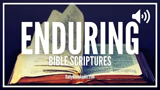 Bible Verses About Enduring | What The Bible Says About Endurance and Perseverance