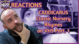 Reacting To Caddicarus's Classic Nursery Rhymes on VHS Part 1