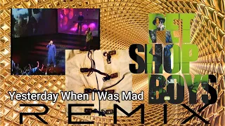 Pet Shop Boys - Yesterday When I Was Mad 1994 (The Remixes)