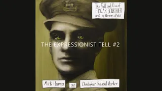 The Expressionist Tell #2 - Mick Harvey & Christopher Richard Barker Sung by CRB