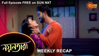 Nayantara - Weekly Recap | 22 - 28 August 2022 | Sun Bangla TV Serial | Bengali