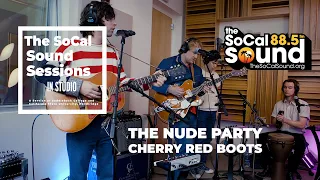 The Nude Party - Cherry Red Boots || The SoCal Sound Sessions In-Studio