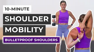 10-Minute Shoulder Mobility Routine (Bulletproof Shoulders)