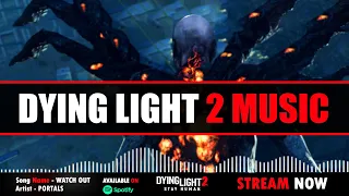 Dying Light 2 Stay Human - Watch Out (Official Music Video)