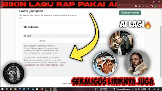 Cara Bikin Lagu Rap Pakai AI Sekaligus dengan Liriknya | AI Gokil ‼️🔥