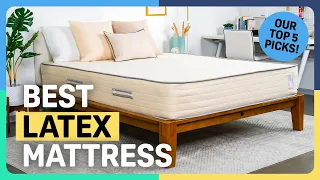 Best Latex Mattress — Our Top Picks!