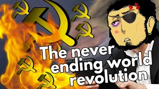 The Never Ending World Revolution - Hearts Of Iron 4 - Hoi4A2Z
