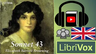 Sonnet 43 by Elizabeth Barrett BROWNING read by Various | Full Audio Book