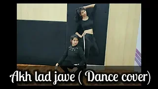 Akh lad jave | Loveyatri | Dance cover by Debamita and Runa